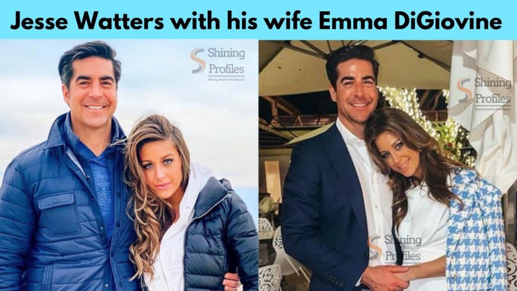 Jesse Watters with his wife Emma DiGiovine